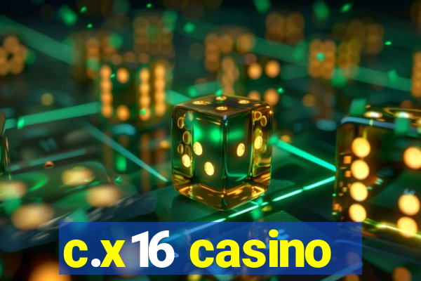 c.x16 casino